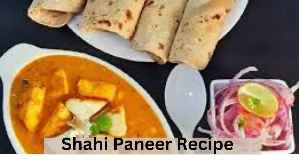 Shahi Paneer Recipe in Hindi