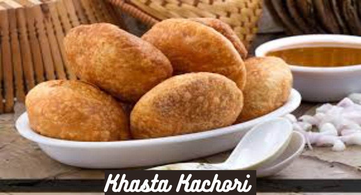 Khasta Kachori 