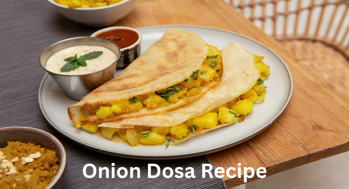 Onion Dosa Recipe
