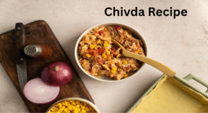 Chivda Recipe
