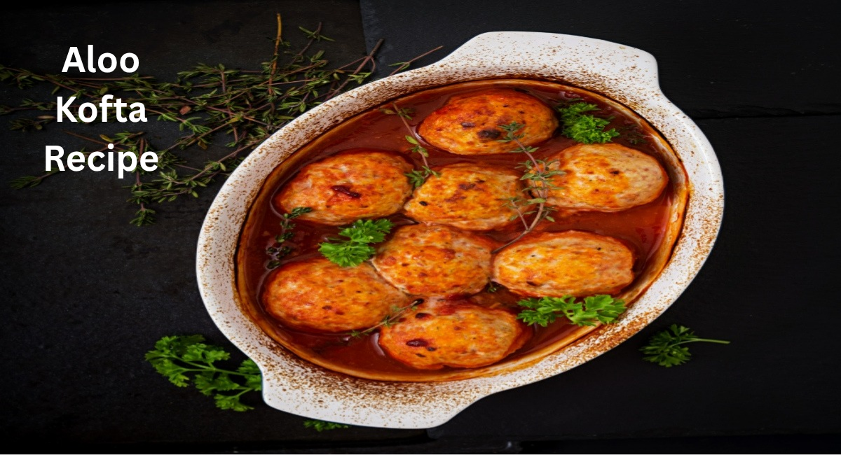 Aloo Kofta Recipe