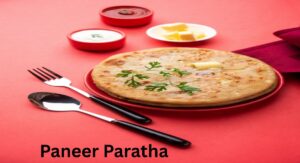Paneer Paratha